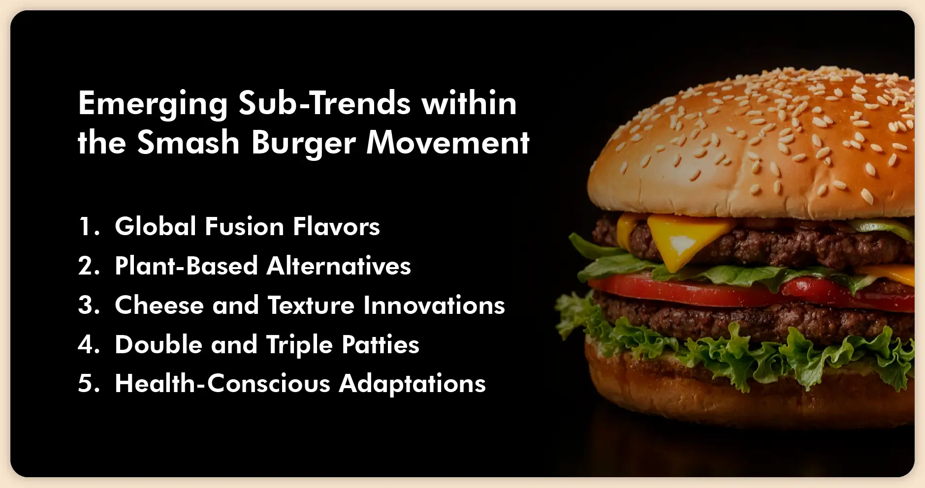 Emerging Sub-Trends within the Smash Burger Movement